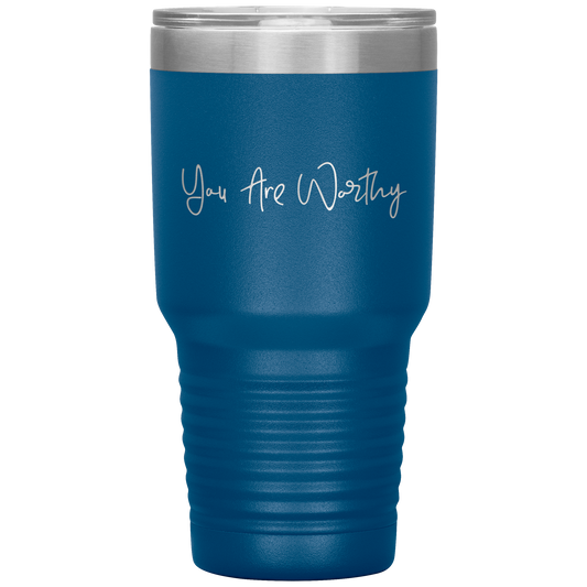 You Are Worthy 32oz Tumbler