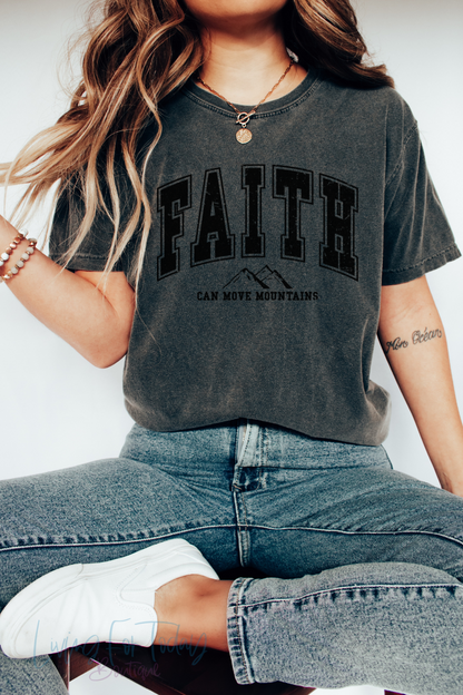 Comfort Color  Faith Can Move Mountains TShirt