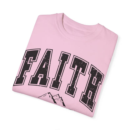 Comfort Color  Faith Can Move Mountains TShirt