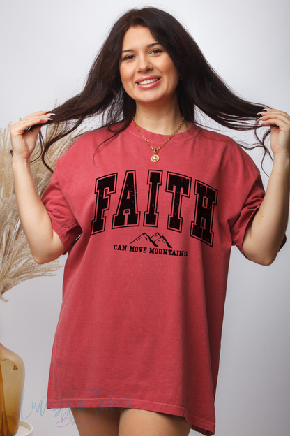Comfort Color  Faith Can Move Mountains TShirt