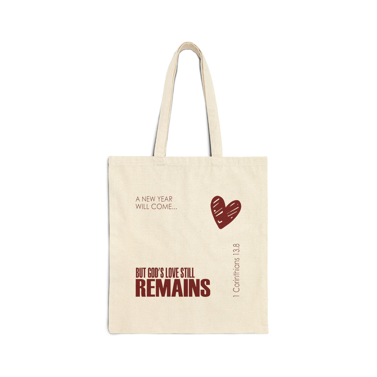 Gods Love Remains Tote Bag