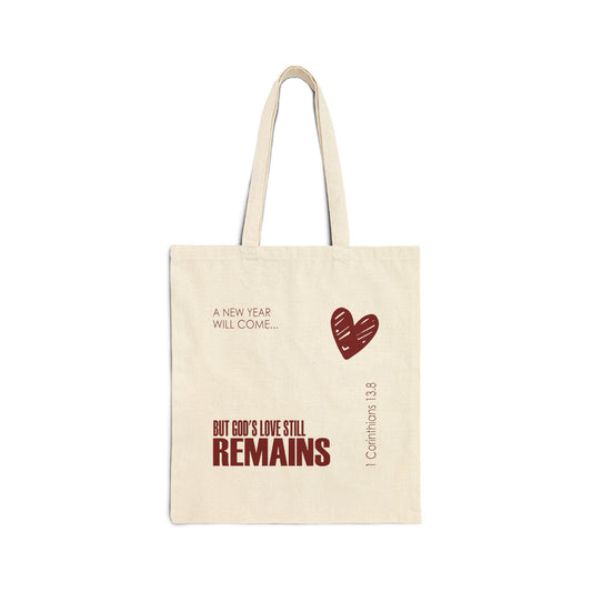 Gods Love Remains Tote Bag