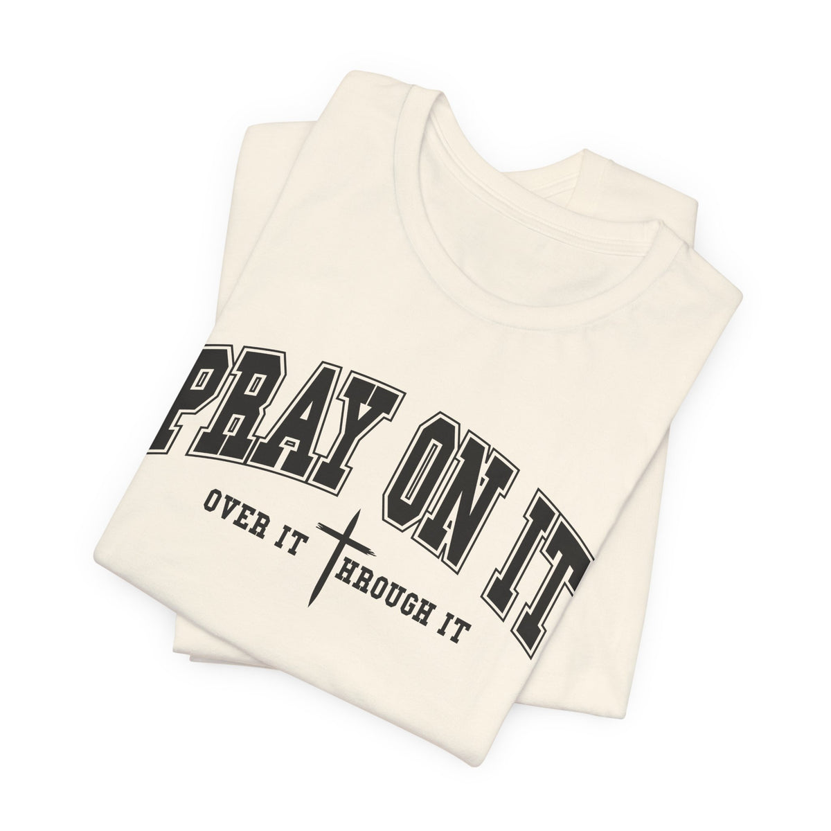 Pray On It Shirt