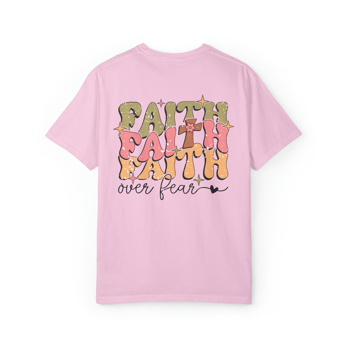 Faith Over Fear TShirt