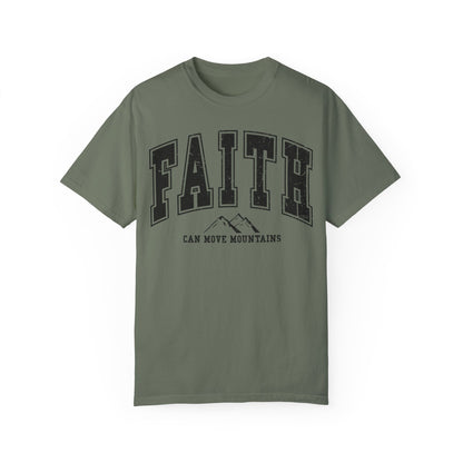 Comfort Color  Faith Can Move Mountains TShirt