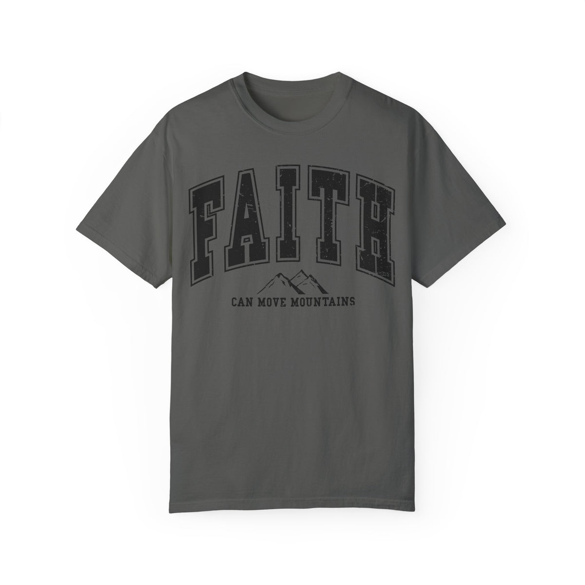 Comfort Color  Faith Can Move Mountains TShirt