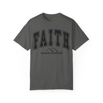 Comfort Color  Faith Can Move Mountains TShirt
