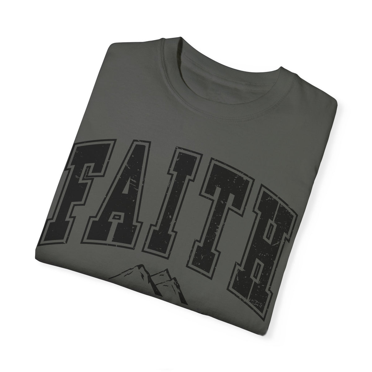 Comfort Color  Faith Can Move Mountains TShirt