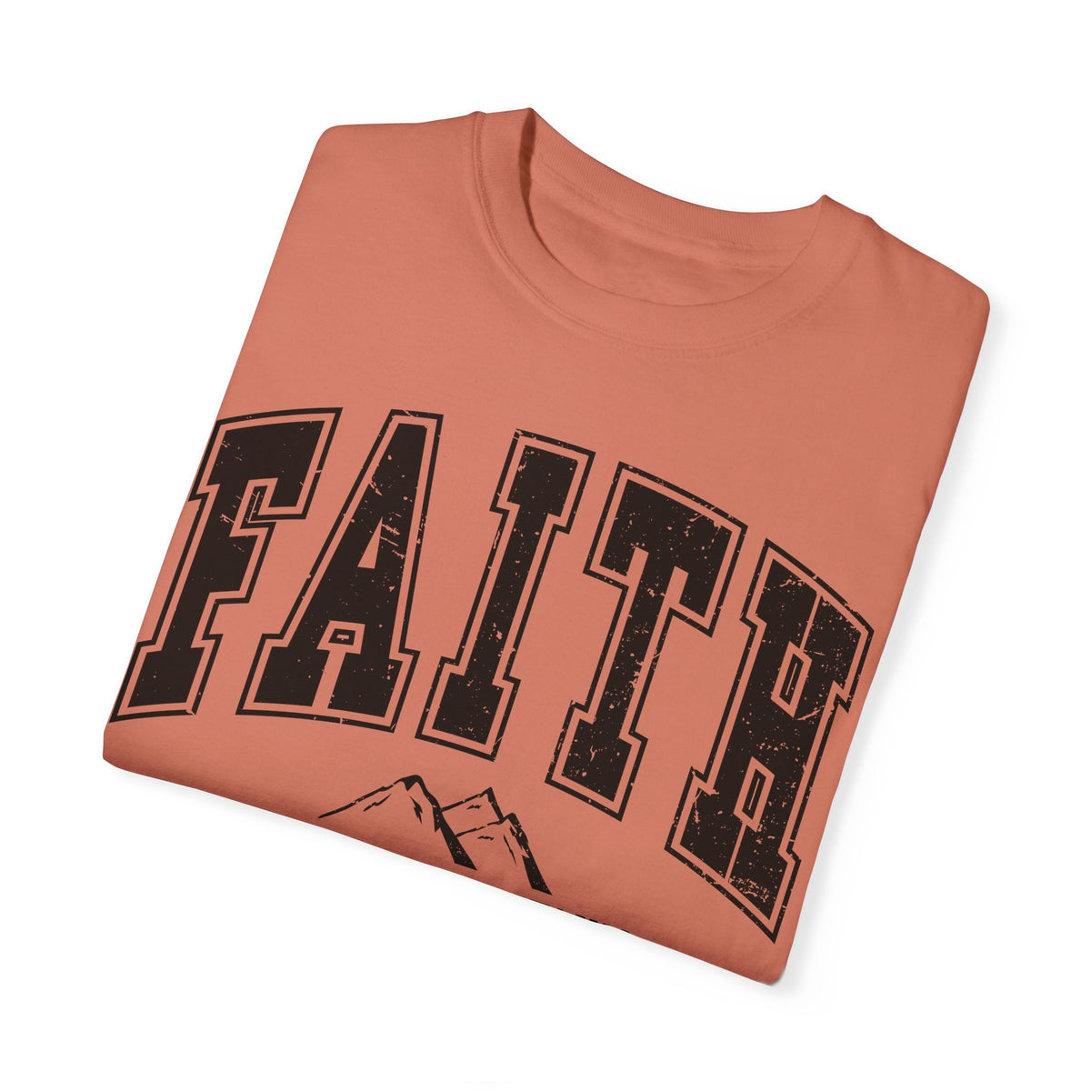 Comfort Color  Faith Can Move Mountains TShirt