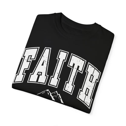 Comfort Color  Faith Can Move Mountains TShirt