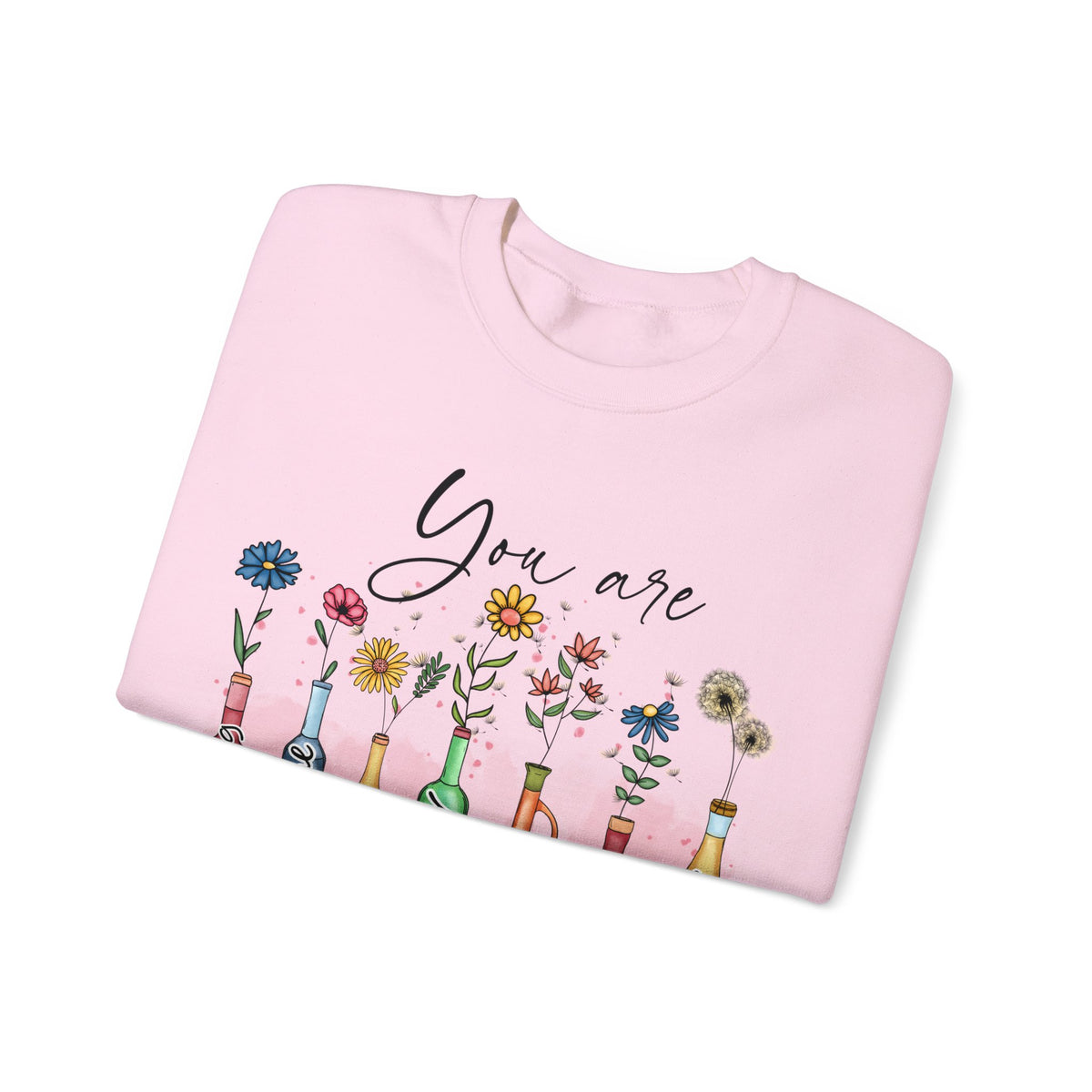 God Says You Are Sweatshirt