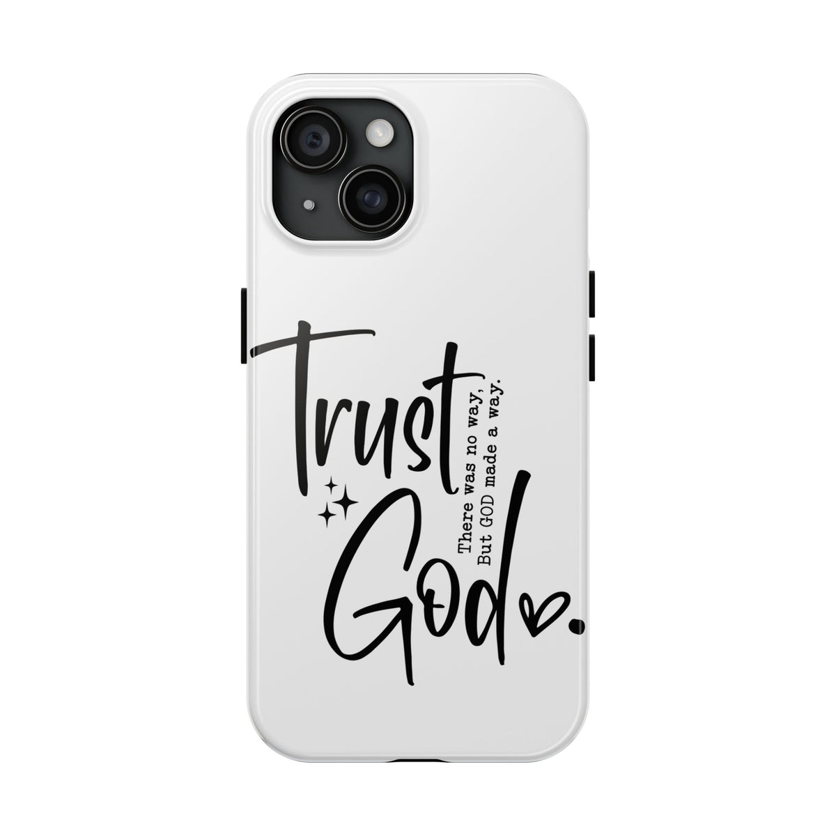 Trust God Tough Phone Cases