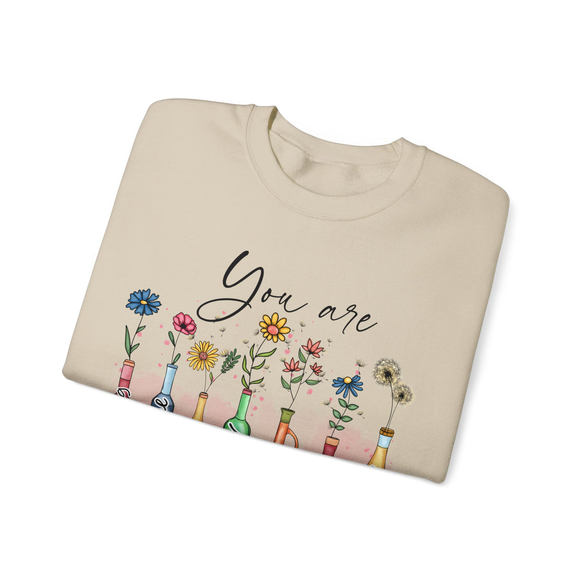 God Says You Are Sweatshirt