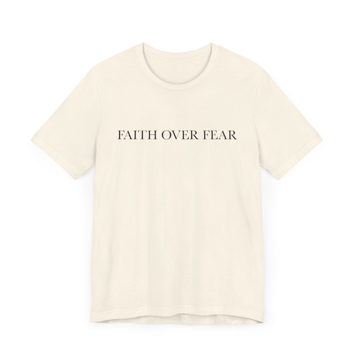 Faith Over Fear Tshirt