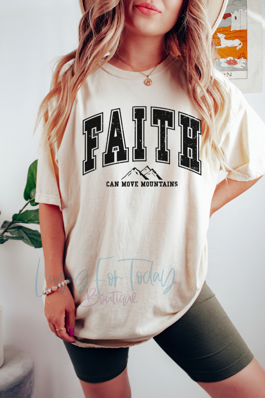 Comfort Color  Faith Can Move Mountains TShirt