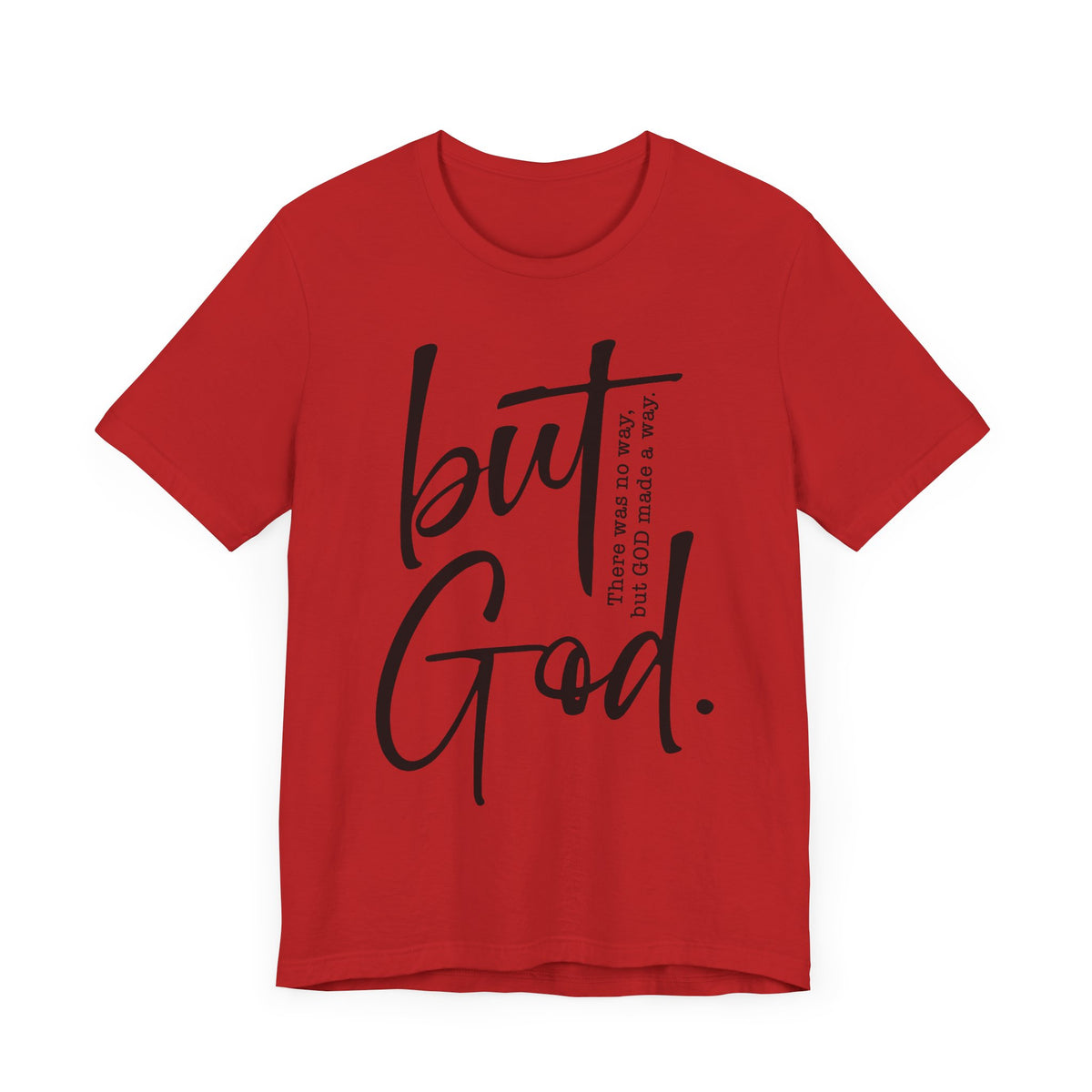 But God Tshirt