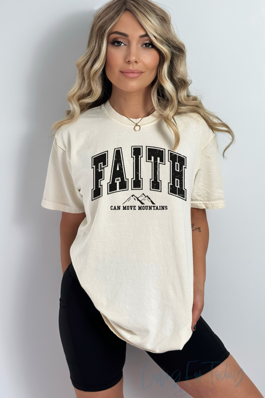 Comfort Color  Faith Can Move Mountains TShirt