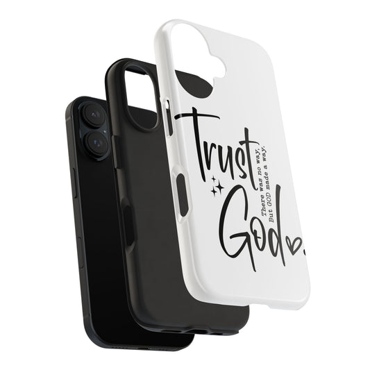 Trust God Tough Phone Cases