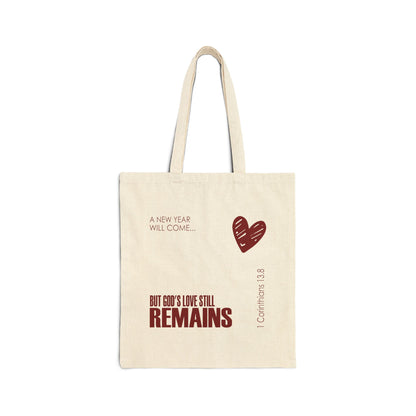 Gods Love Remains Tote Bag