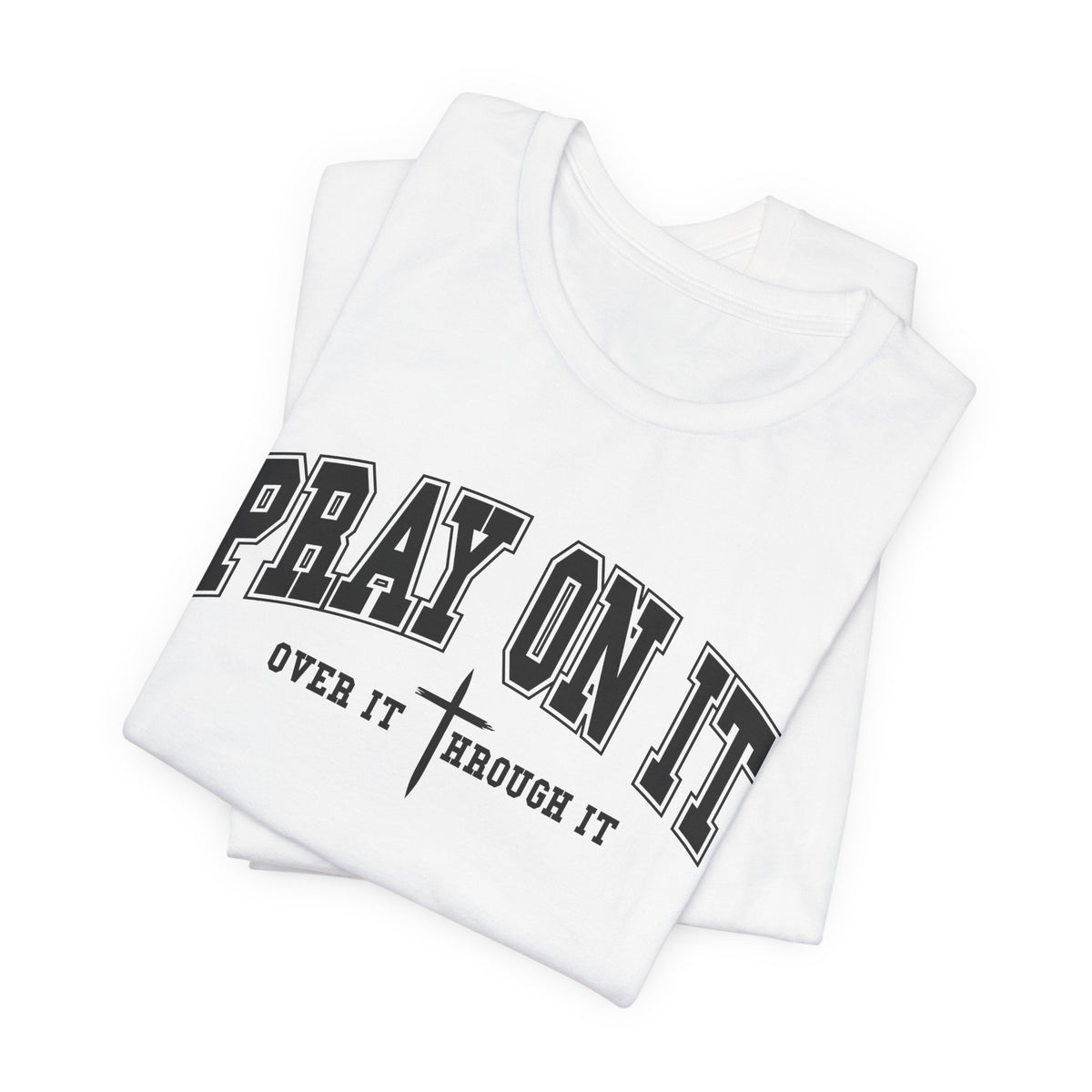 Pray On It Shirt