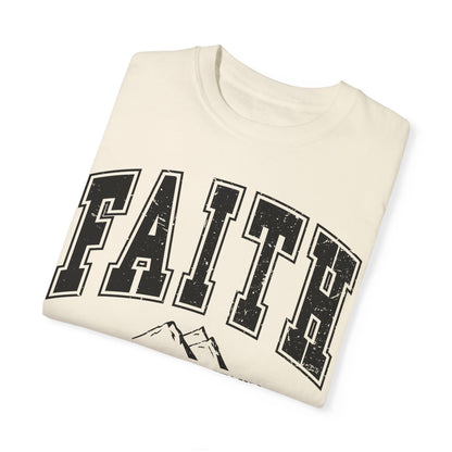 Comfort Color  Faith Can Move Mountains TShirt