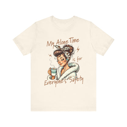 My Alone Time Tshirt
