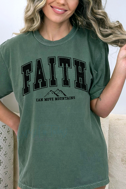 Comfort Color  Faith Can Move Mountains TShirt