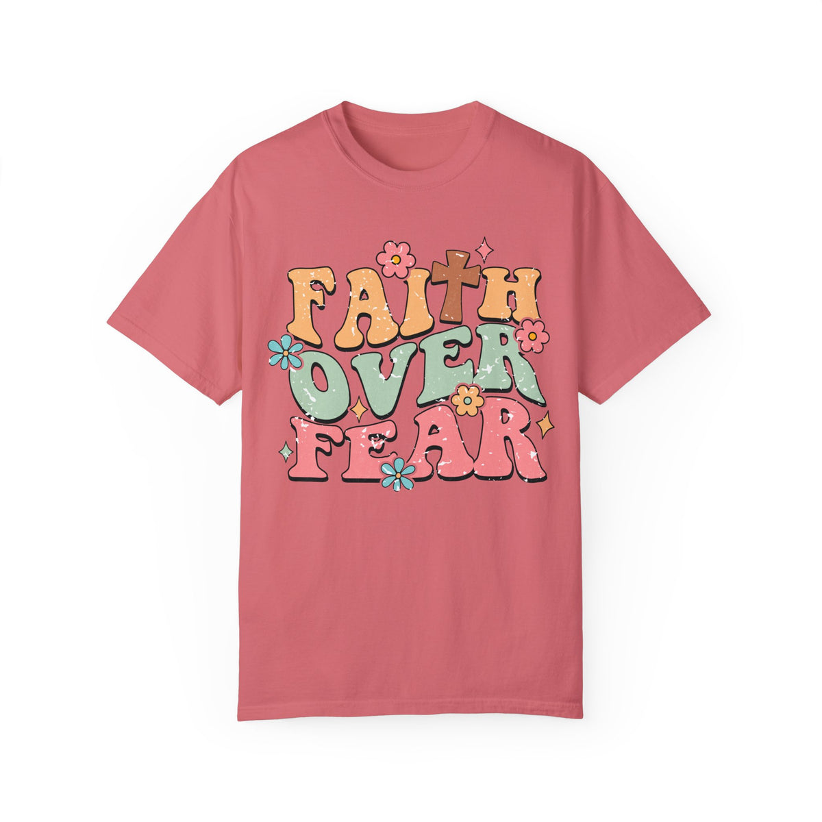 Faith Over Fear Tshirt