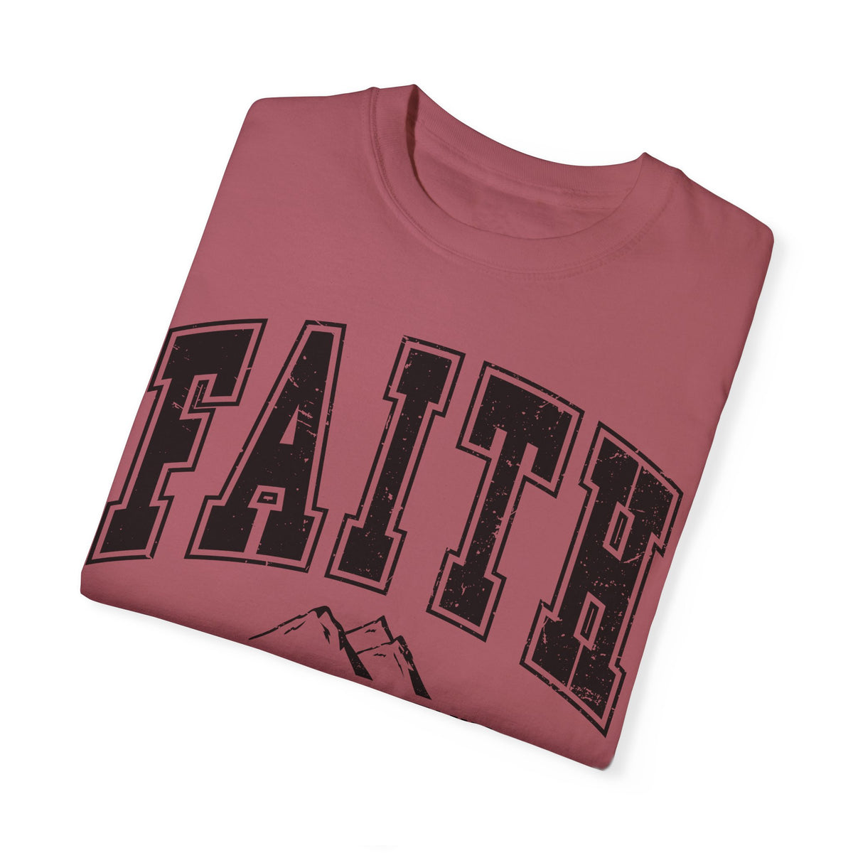 Comfort Color  Faith Can Move Mountains TShirt