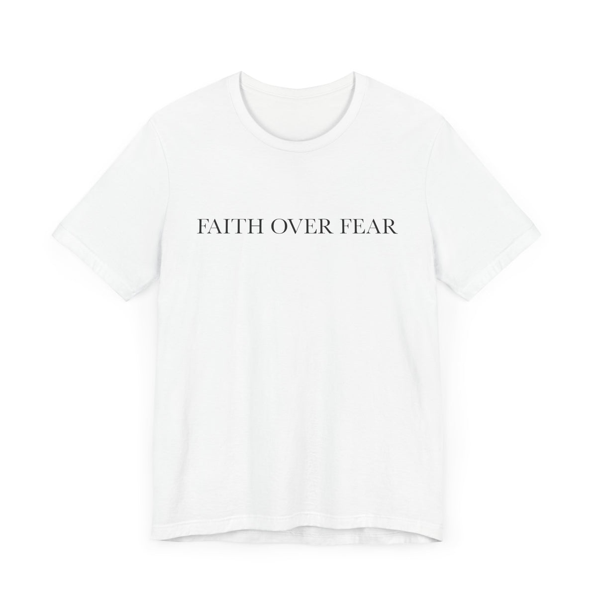 Faith Over Fear Tshirt