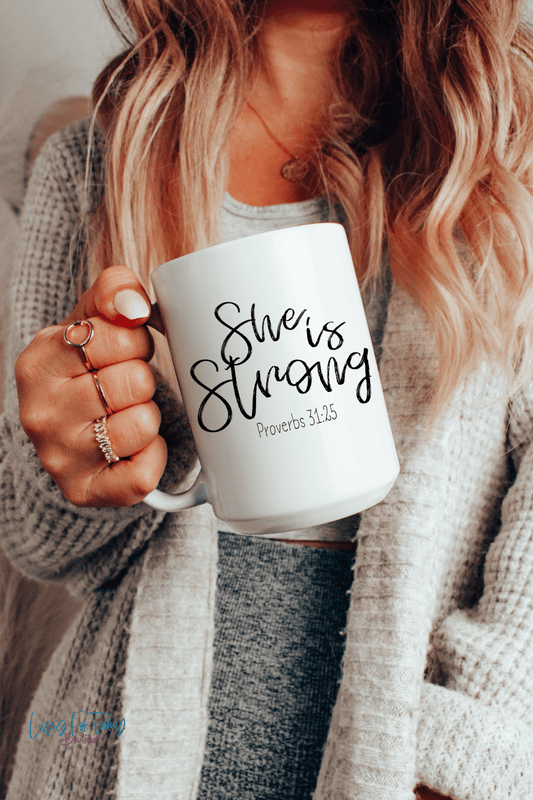 "She is Strong” Coffee Mug