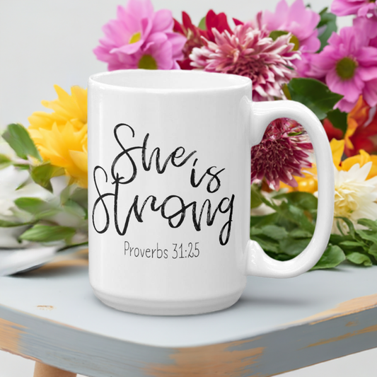 "She is Strong” Coffee Mug