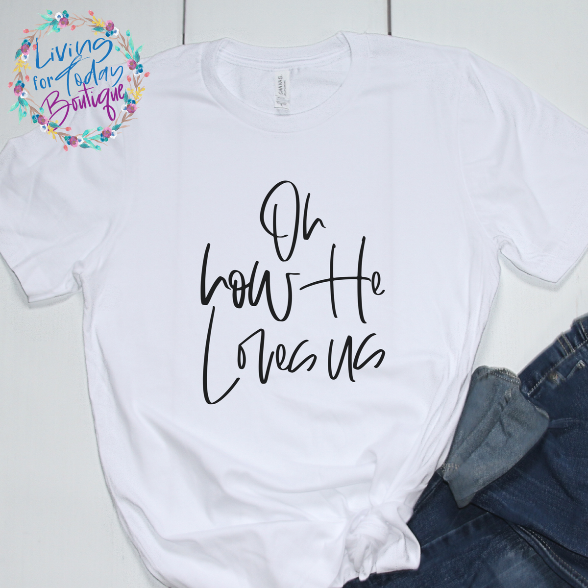 Oh How He Loves Us Graphic Tee