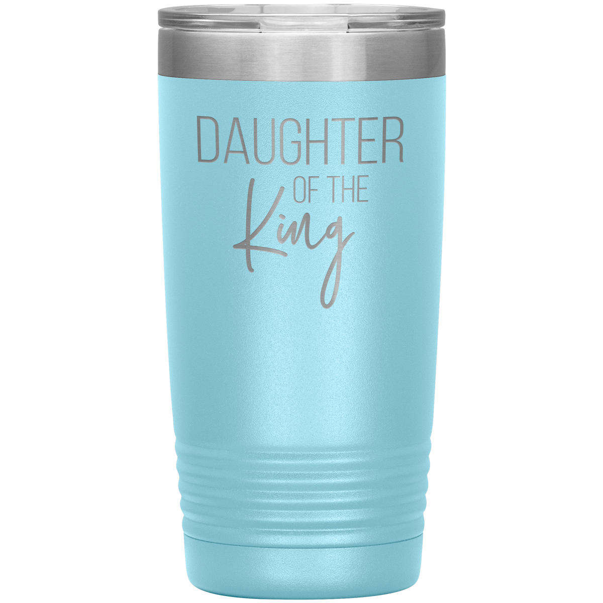 Daughter of the King Tumbler 20oz