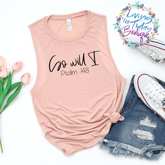 So Will I Ladies Muscle Tank