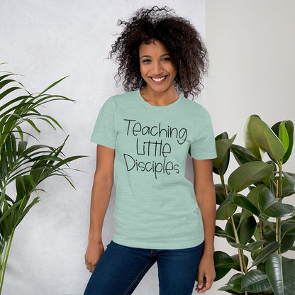 Teaching Little Disciples Shirt