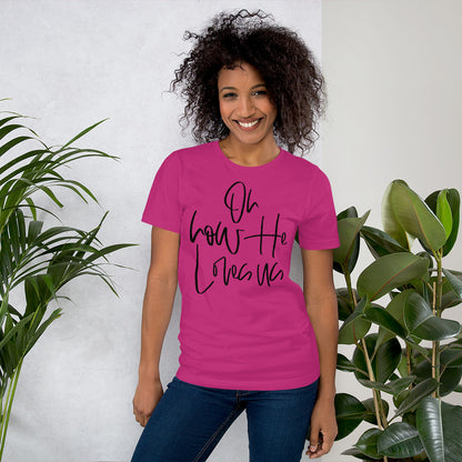 Oh How He Loves Us Graphic Tee