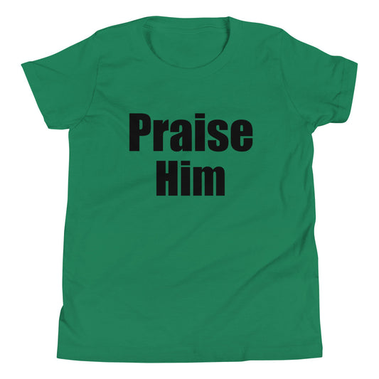 Praise Him Youth T-Shirt