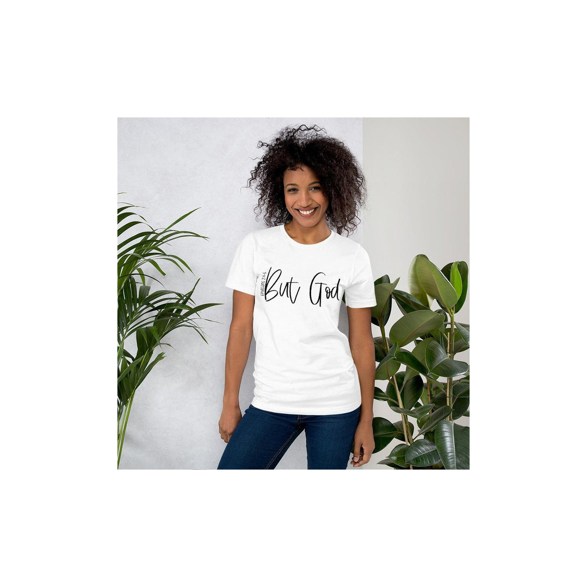 But God Ephesians 2: 4-5 Graphic Tee Shirt